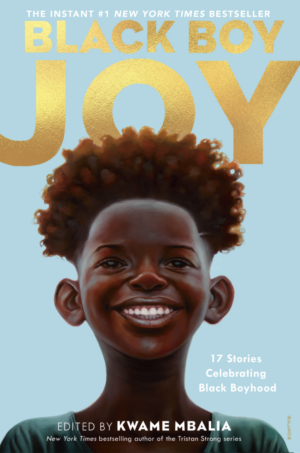 Black Boy Joy: 17 Stories Celebrating Black Boyhood