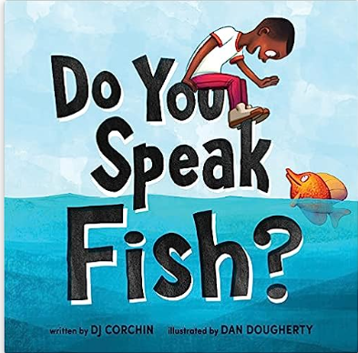 Do You Speak Fish