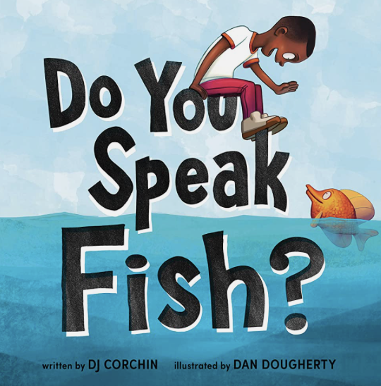 Do You Speak Fish?