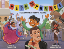 Pepe and the Parade: A Celebration of Hispanic Heritage