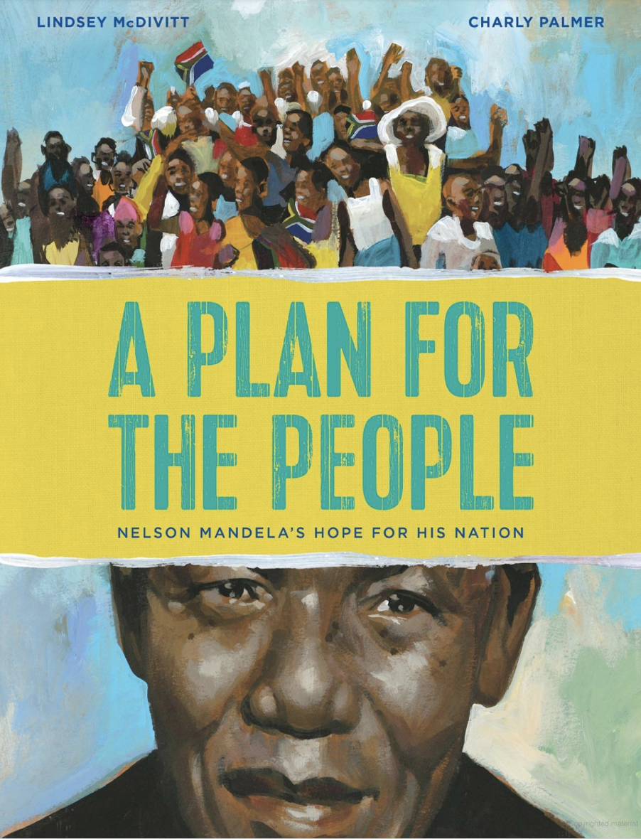 A Plan for the People: Nelson Mandela’s Hope for his Nation