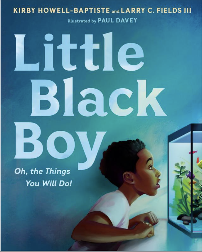 Little Black Boy: Oh, the Things You Will Do!