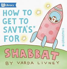 How to Get to Savta’s for Shabbat